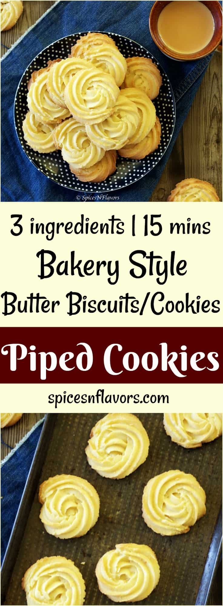3 ingredient piped cookies piped biscuits butter biscuits butter cookies photography food photography how to make bakery style butter biscuits at home how to make bakery biscuits at home #butterbiscuits #pinterest #bakerybiscuits #3ingredientrecipes #cookies #biscuits #photography