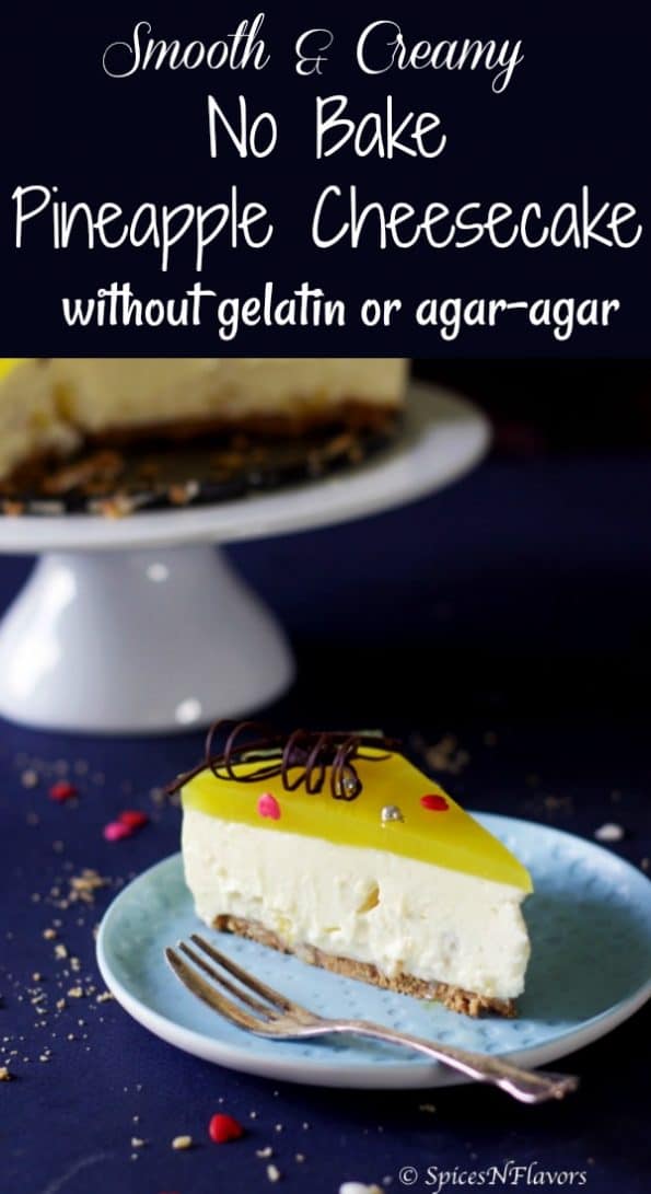 No Bake Pineapple Cheesecake - No Agar Agar, Gelatin - Spices N Flavors