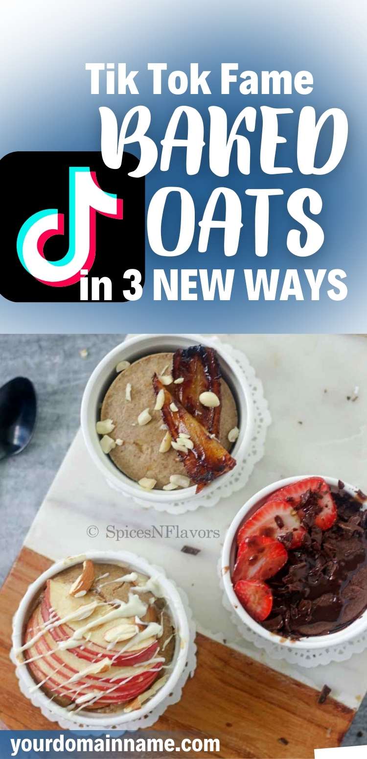 Baked Oats (Tiktok recipe) 3 New Ways Spices N Flavors