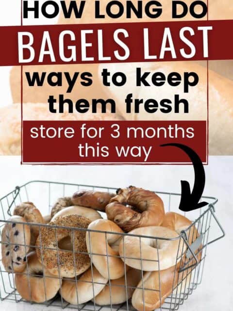 bagels kept in a wire basket with text stating how long do bagels last for pinterest