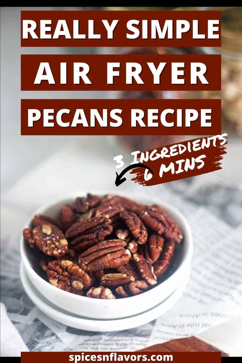 Air Fryer Pecans Spices N Flavors