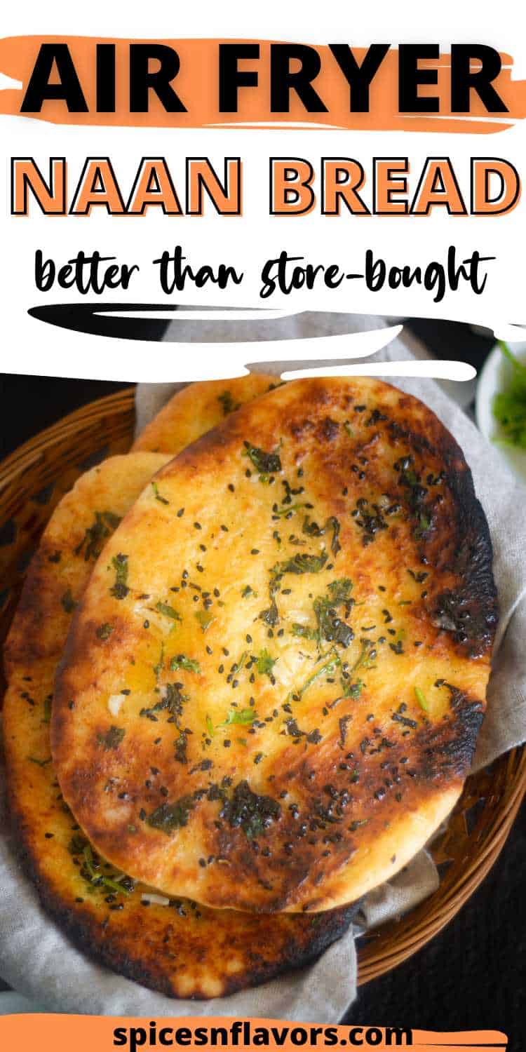 The Best Homemade Air Fryer Naan Bread recipe Spices N Flavors