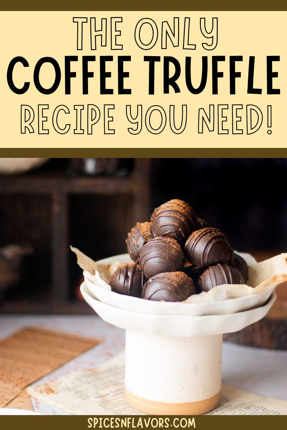 Easy Homemade Dark Chocolate Coffee Truffle recipe - Spices N Flavors