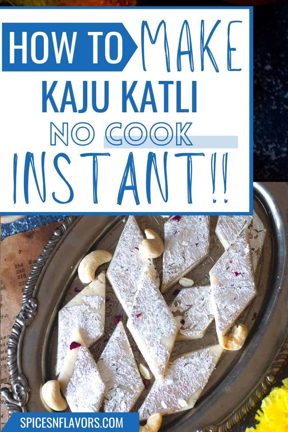 Easy NoCook Instant Kaju Barfi recipe Kaju Katli Spices N Flavors