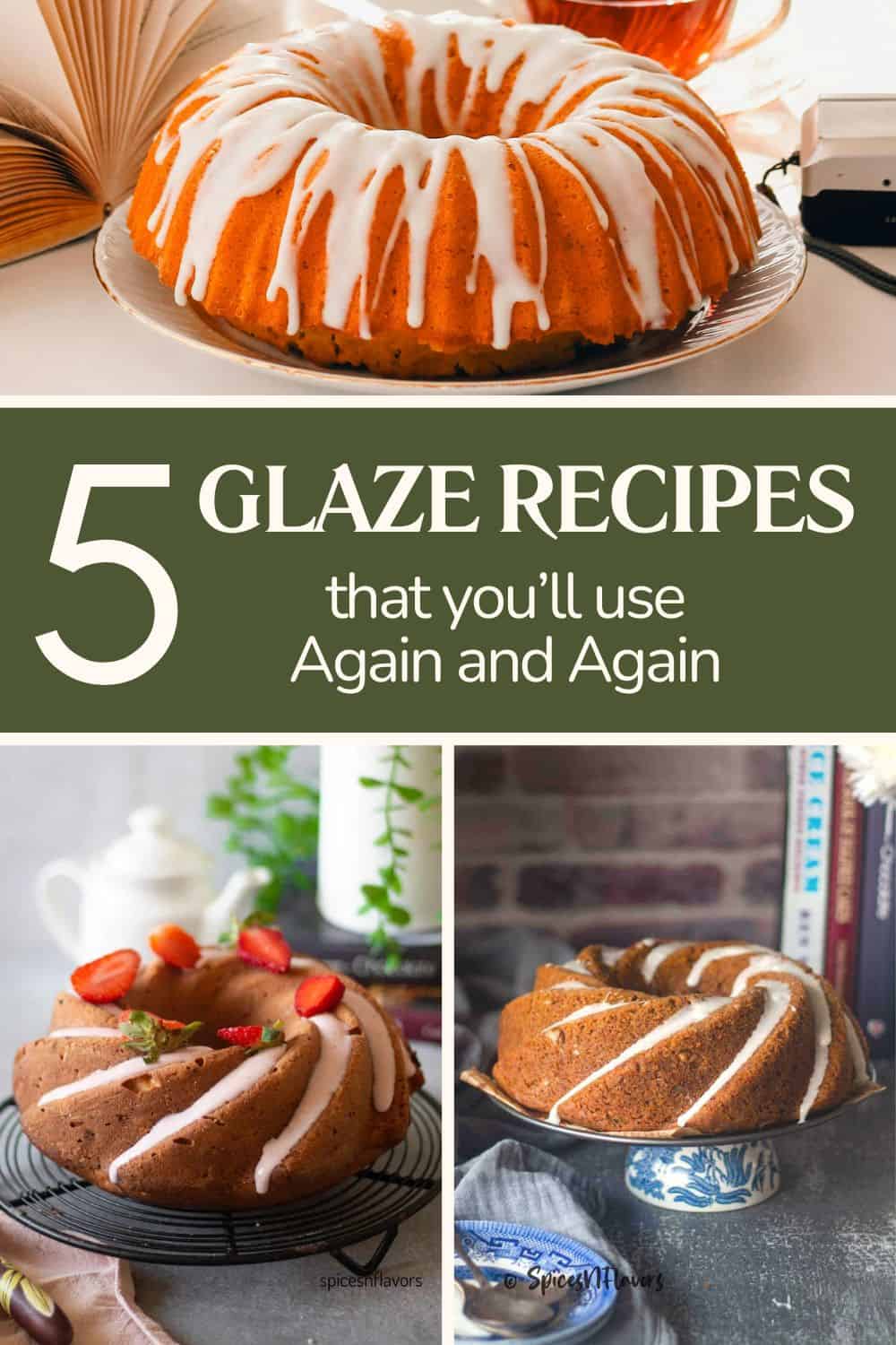 collage of 3 cakes glazed with sugar glaze with text in the centre